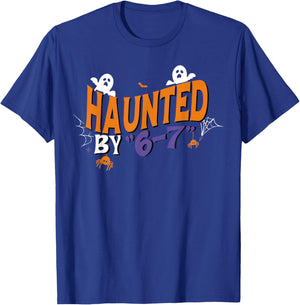 Haunted by 67 Funny Six Seven Halloween Gen Alpha Joke T-Shirt - T-Shirt | Royal