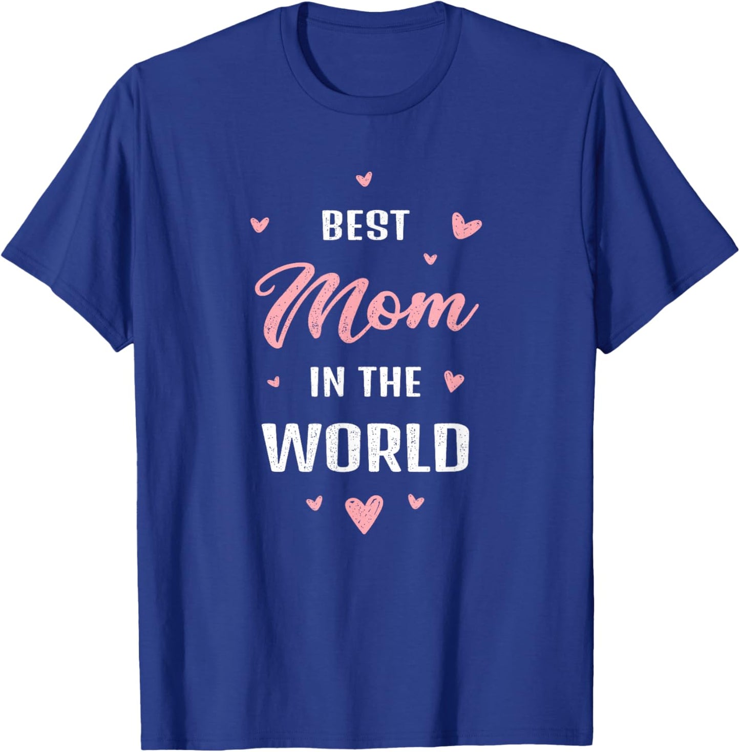 Best Mom Ever Design World's Greatest Mother Women T-Shirt - T-Shirt | Royal