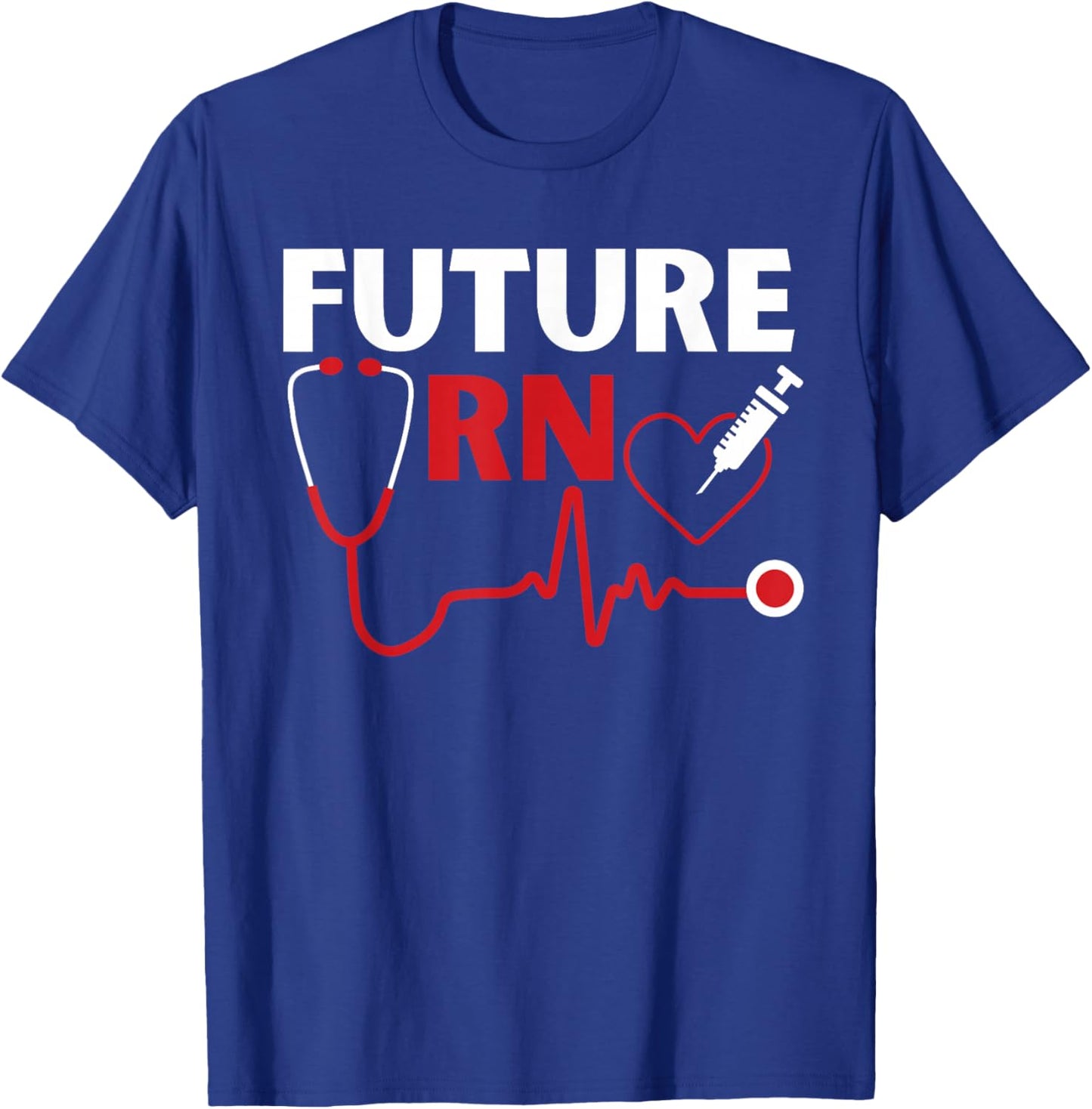 Future RN Nurse Nursing Student Registered Nurse in Training T-Shirt - T-Shirt | Royal