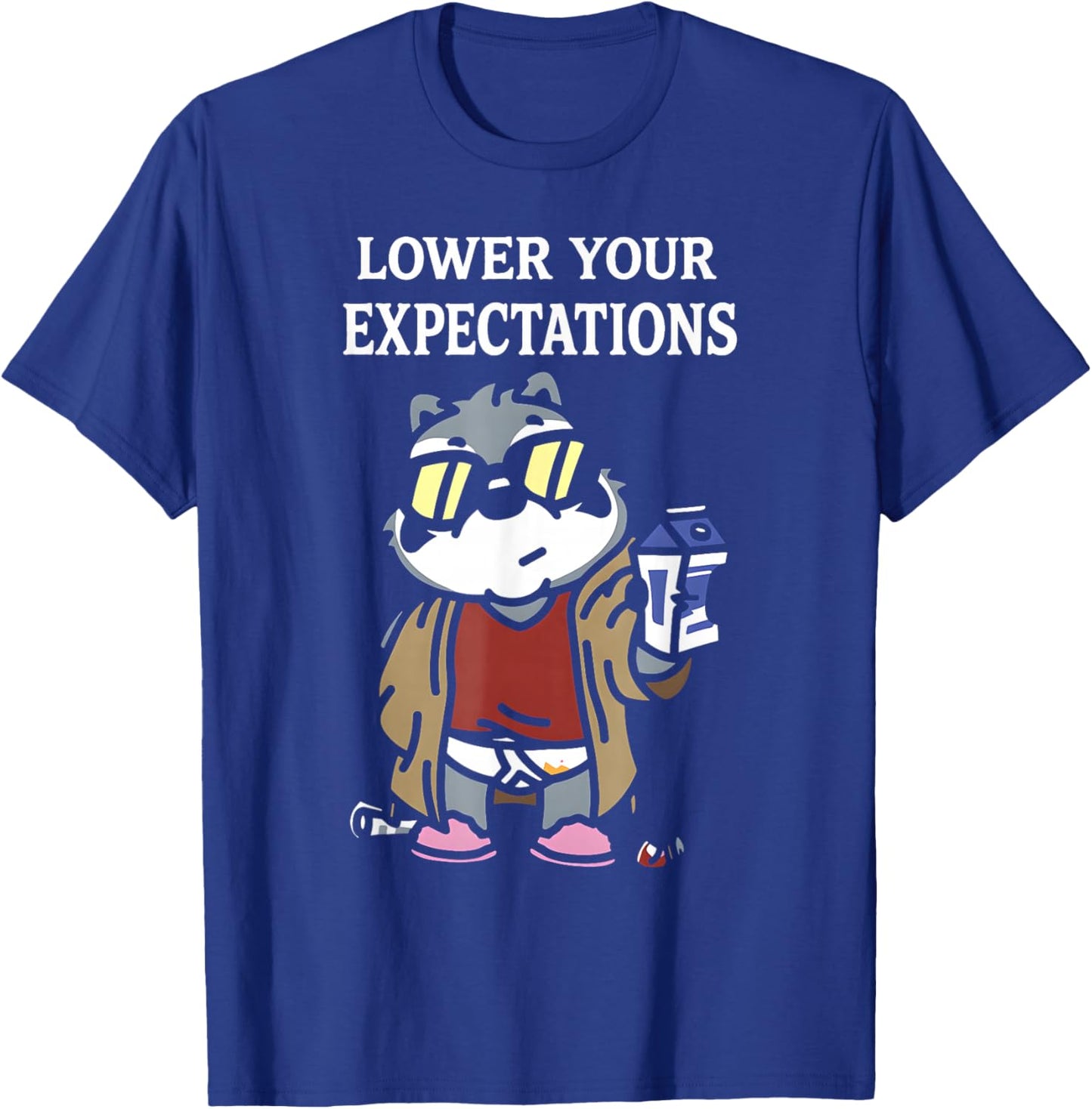 Lower Your Expectations Funny Cartoon Sarcasm T-Shirt - T-Shirt | Royal
