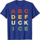 ABCDEFUCK ICE Support Immigrants Funny Men Women T-Shirt - T-Shirt | Royal