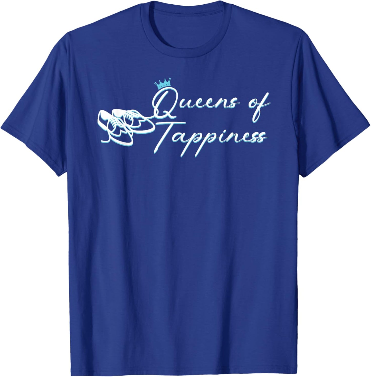 Queens of TAPPINESS 2026 T-Shirt - T-Shirt | Royal