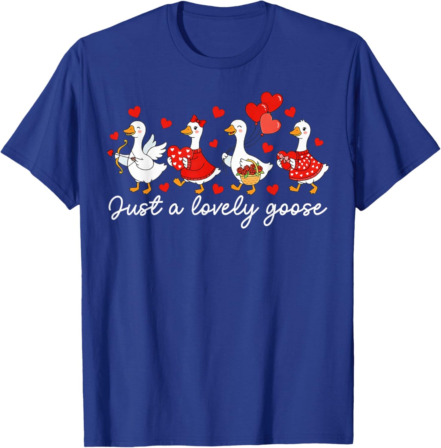 Just A Lovely Goose Funny Goose Valentine Women Girls T-Shirt - T-Shirt | Royal