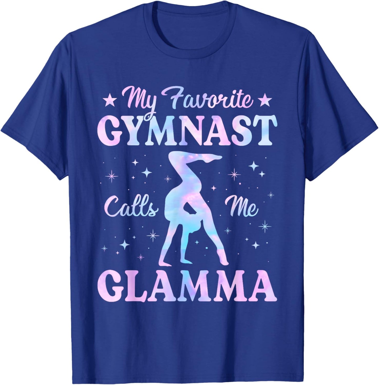 My Favorite Gymnast Calls Me Glamma Gymnastics T-Shirt - T-Shirt | Royal