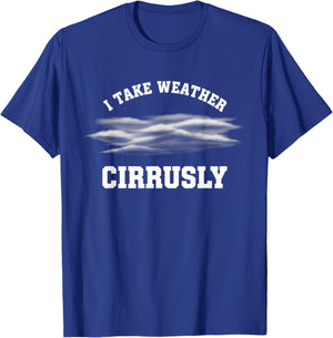 I Take Weather Cirrusly Kids Funny Cloud Meteorologist Pun T-Shirt - T-Shirt | Royal