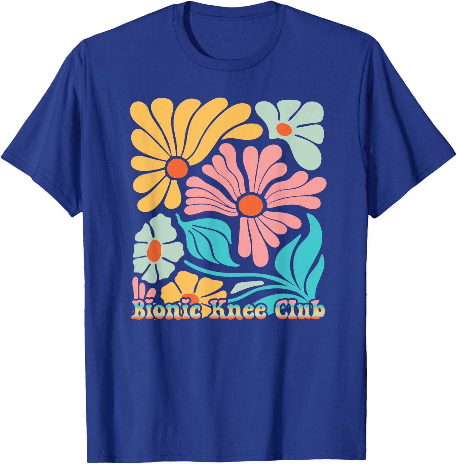 Bionic Knee Club Retro Flowers Replacement Surgery Humor T-Shirt - T-Shirt | Royal