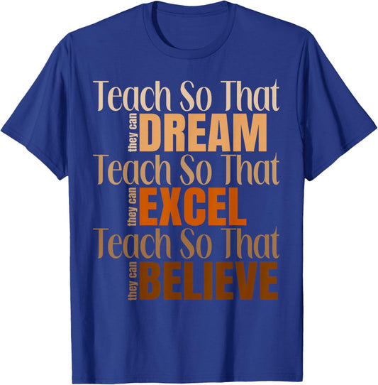 Teach So That They Can Dream Black History Month Teachers T-Shirt - T-Shirt | Royal