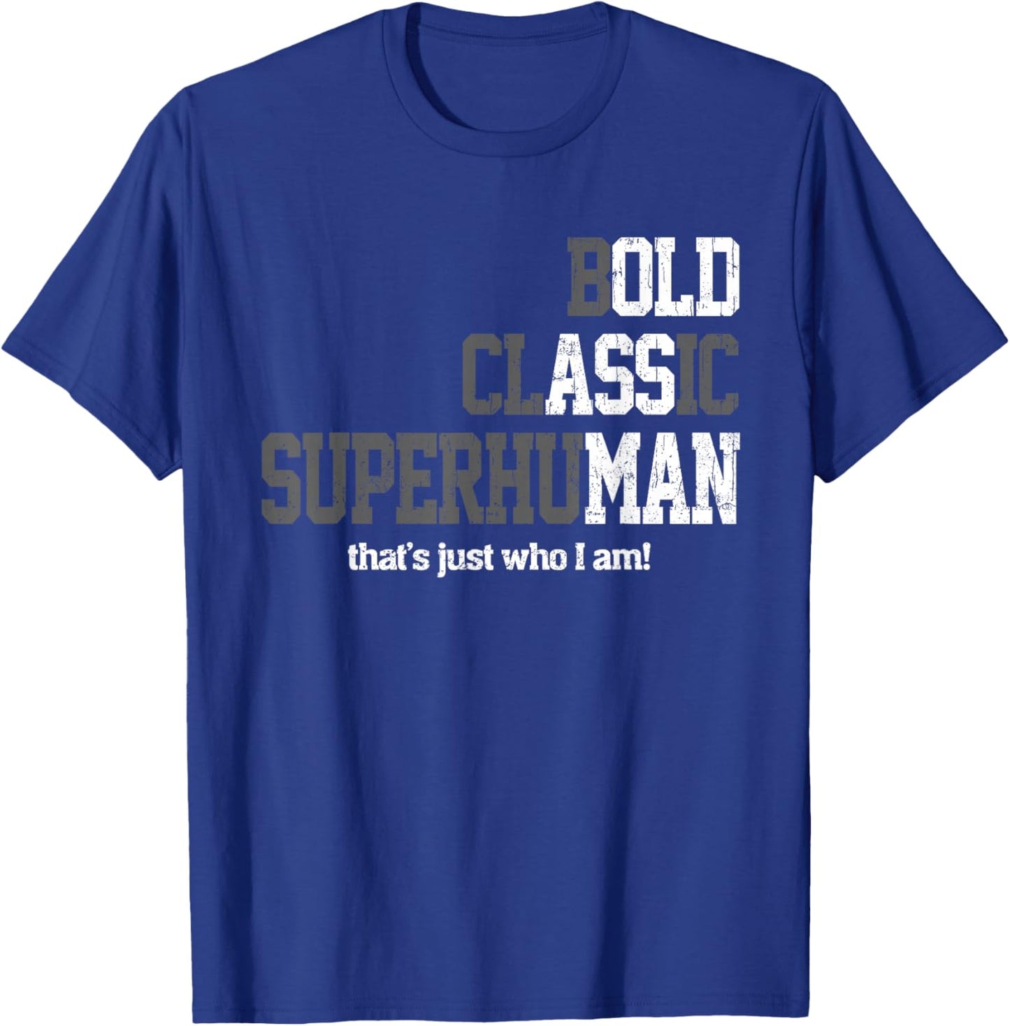 Funny Man Saying Gag Gift Birthday for Dad Fathers Day Men T-Shirt - T-Shirt | Royal