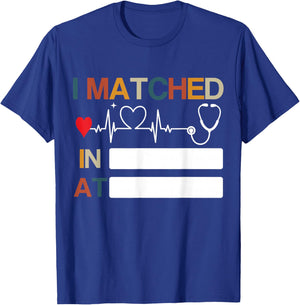 Match Day 2026 Doctor Medical School Residency I Matched T-Shirt - T-Shirt | Royal