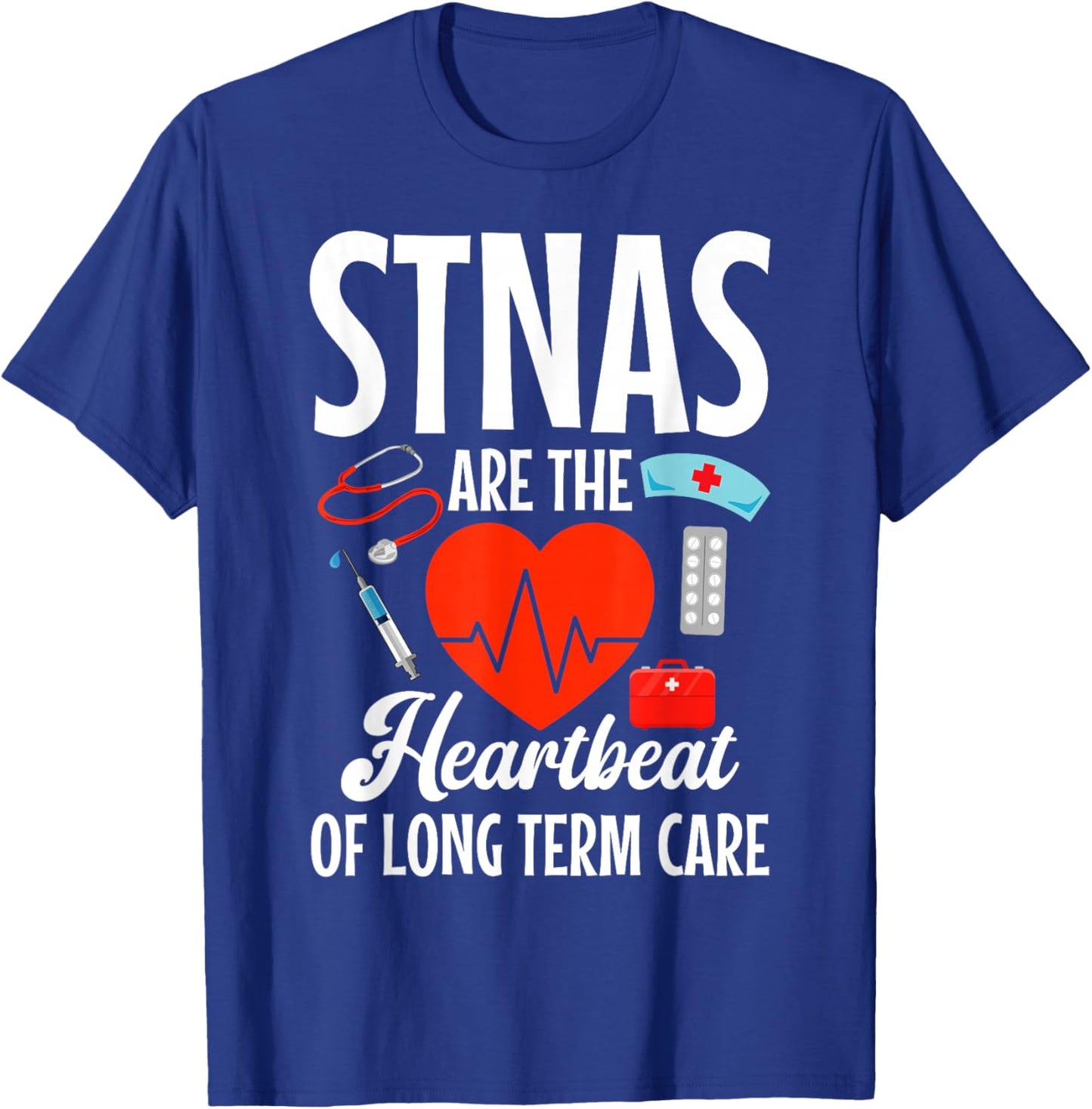 STNA Nurse RN Heartbeat State Tested Nursing Assistant T-Shirt - T-Shirt | Royal