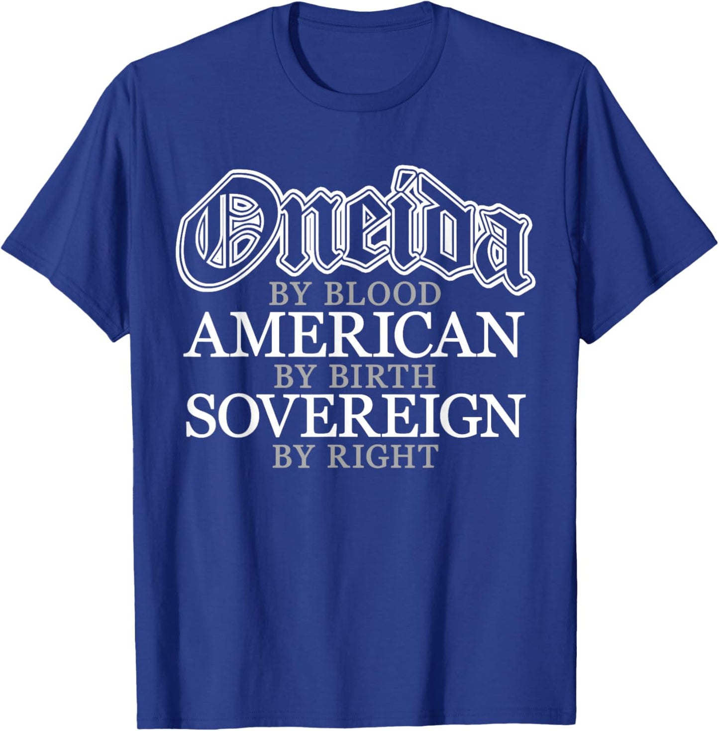 Oneida Blood Native American Indian T-Shirt - T-Shirt | Royal