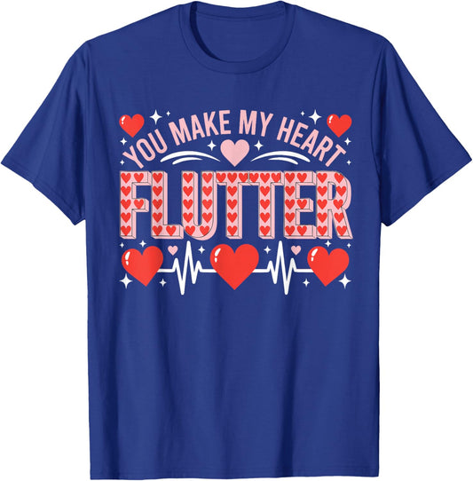 Valentine Nurse Shirt You Make My Heart Flutter Cardiology T-Shirt - T-Shirt | Royal