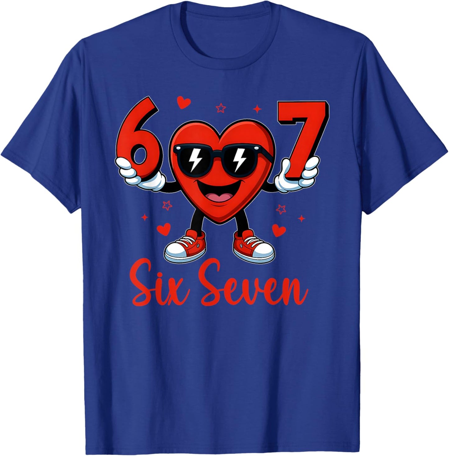 Funny Six Seven 6 7 Valentines Day Gen Alpha Slang 67 Meme T-Shirt - T-Shirt | Royal