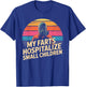 My Farts Hospitalize Small Children Hilarious Puns T-Shirt - T-Shirt | Royal