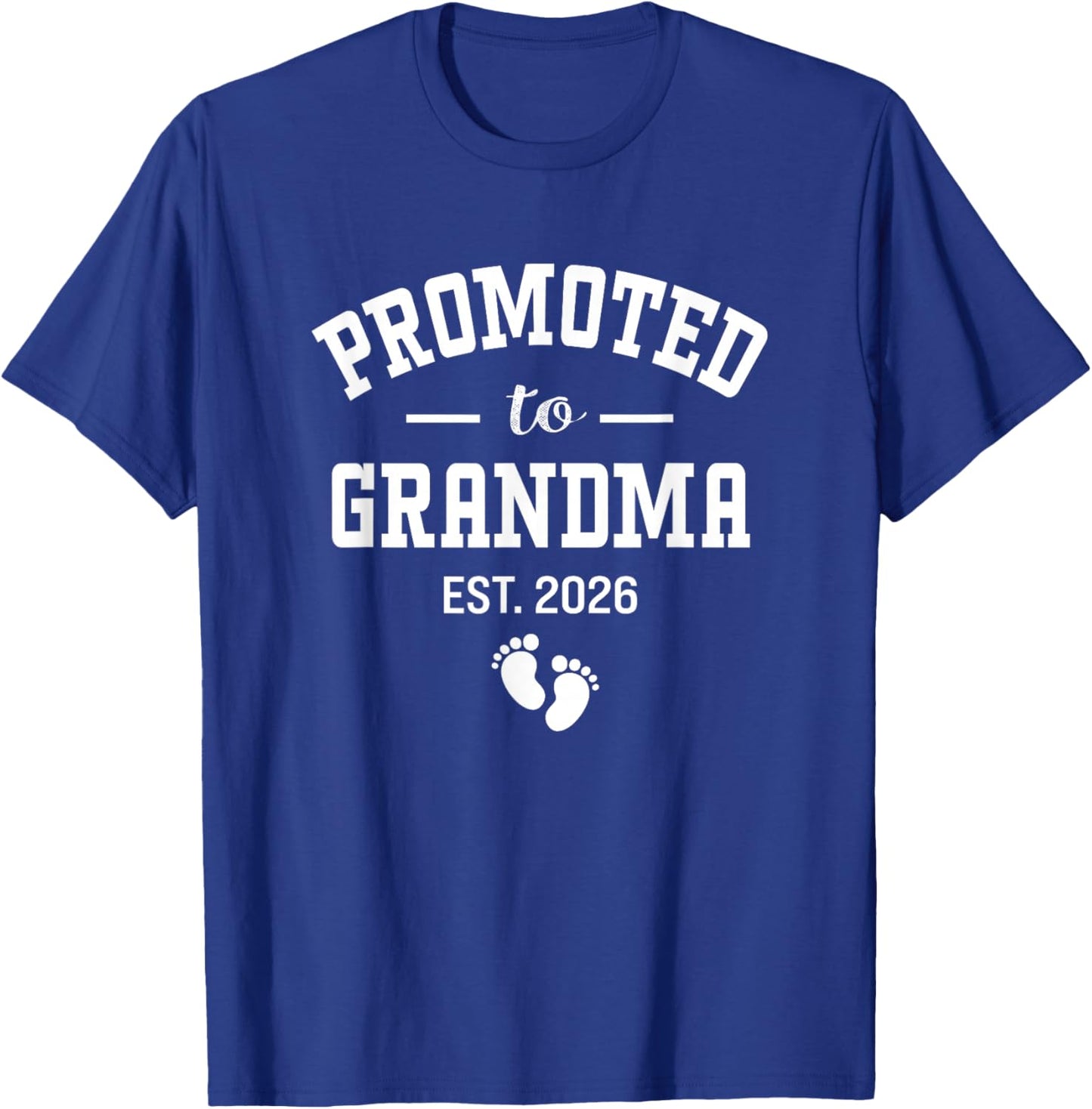 Promoted to Grandma 2026 First Time Grandmother Women T-Shirt - T-Shirt | Royal