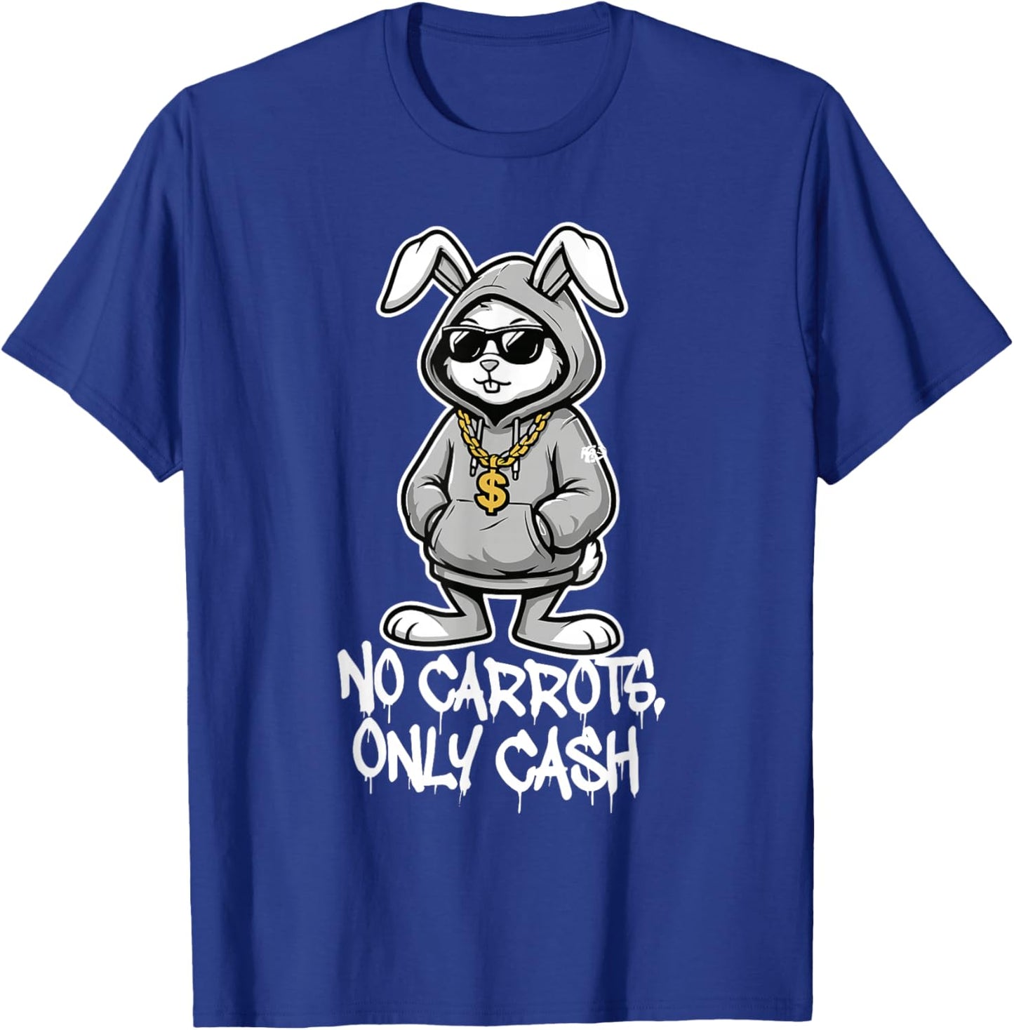 No Carrots Only Cash Funny Easter Bunny Gangster Meme T-Shirt - T-Shirt | Royal
