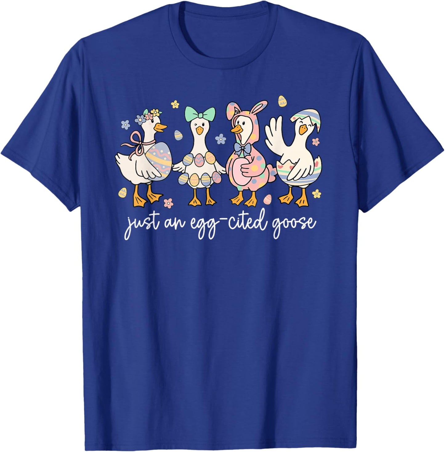 Just an Egg-Cited Goose Silly Funny Bunny Happy Easter Retro T-Shirt - T-Shirt | Royal