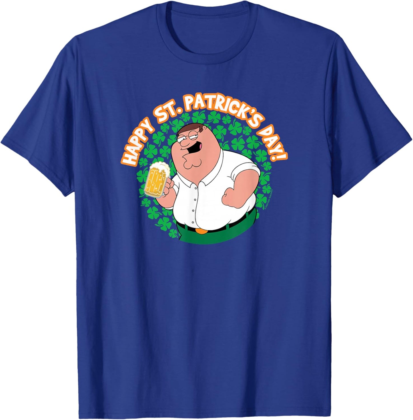 Family Guy Happy St. Patrick's Day Peter Shamrocks Cartoon T-Shirt - T-Shirt | Royal