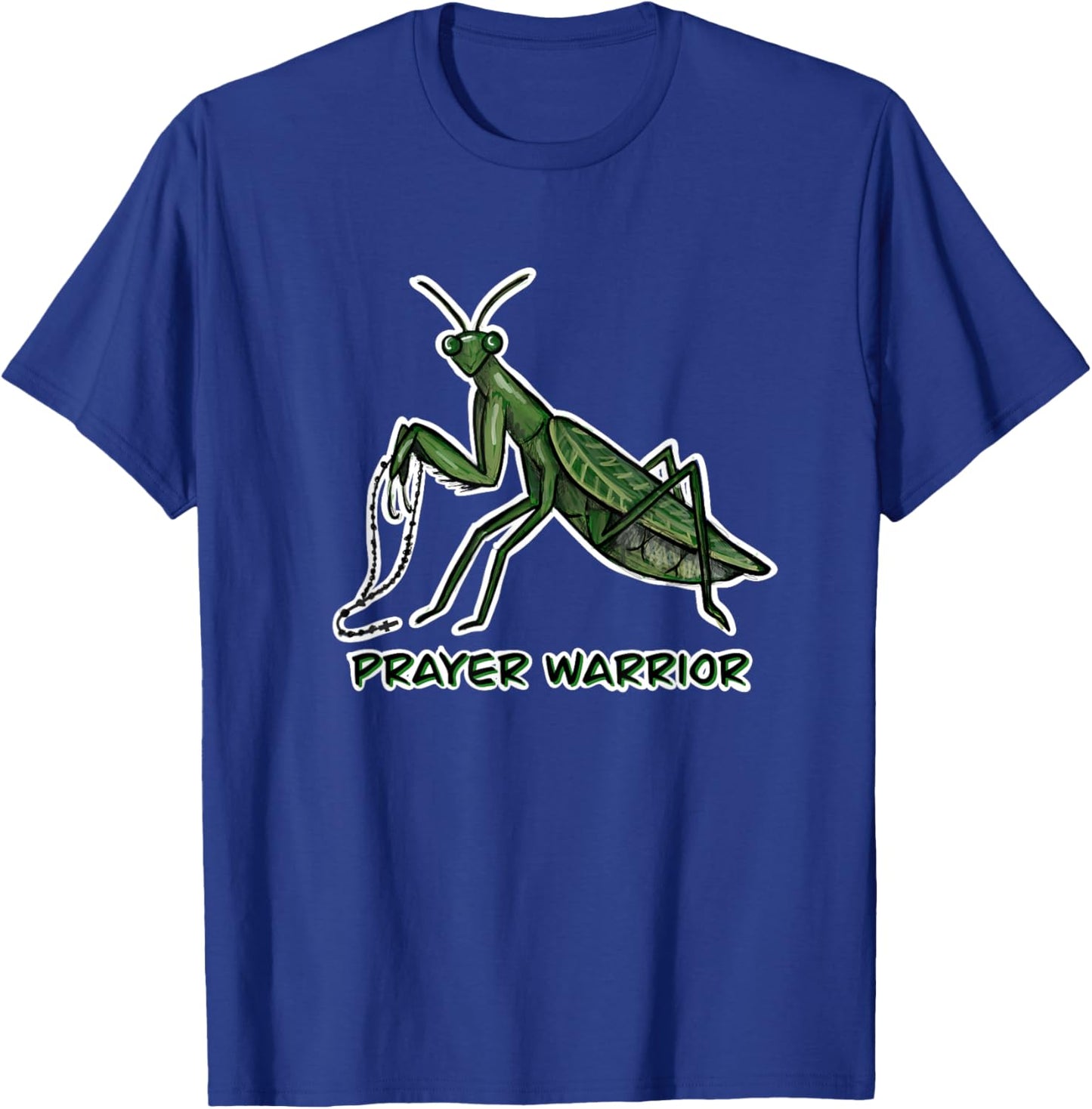 Prayer Warrior Praying Mantis T-Shirt - T-Shirt | Royal