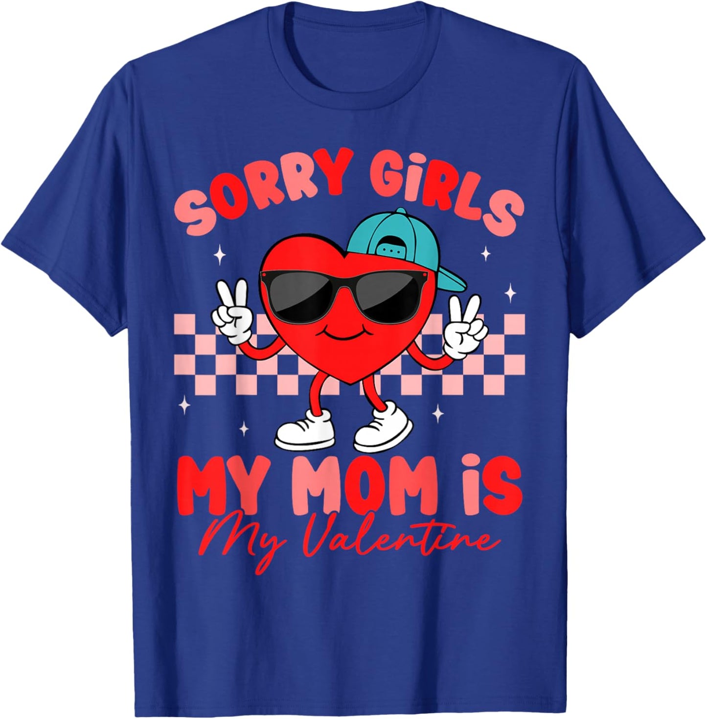 Sorry Girls Mom is My Valentine Day Cute Boys Kids Toddler T-Shirt - T-Shirt | Royal