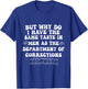 But Why Do I Have The Same Taste in Men As The Department of T-Shirt - T-Shirt | Royal