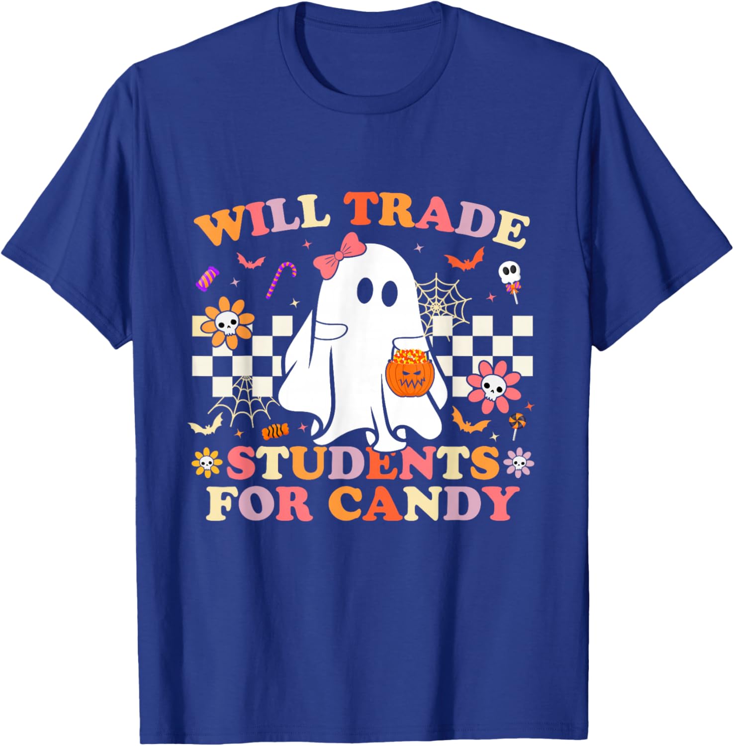 Will Trade Students for Candy Halloween Teacher Ghost Funny T-Shirt - T-Shirt | Royal