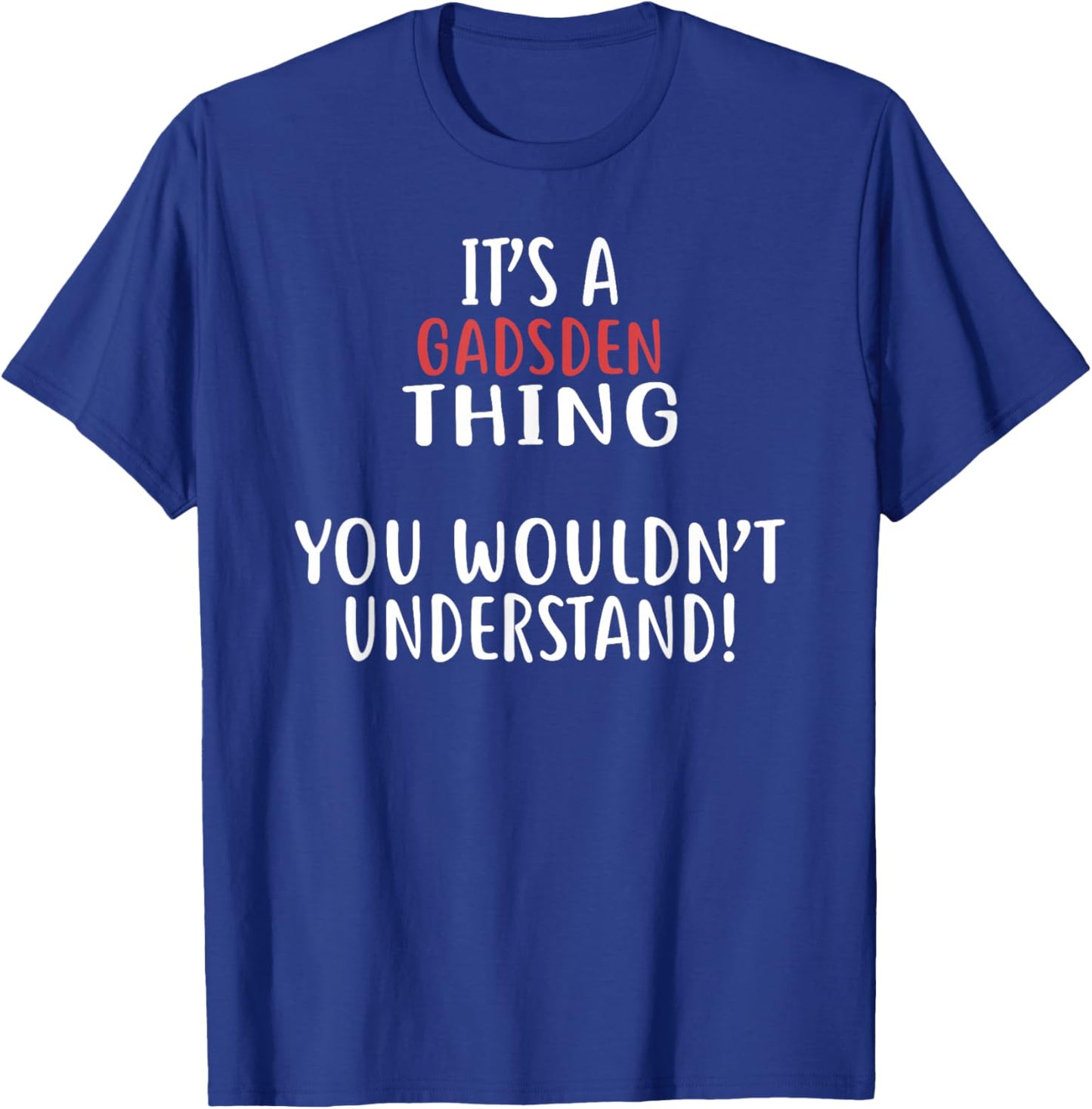 It's A Gadsden Thing City Shirt GADSDENS T-Shirt - T-Shirt | Royal