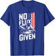 No Flux Given Vintage Slogan for American Welders T-Shirt - T-Shirt | Royal