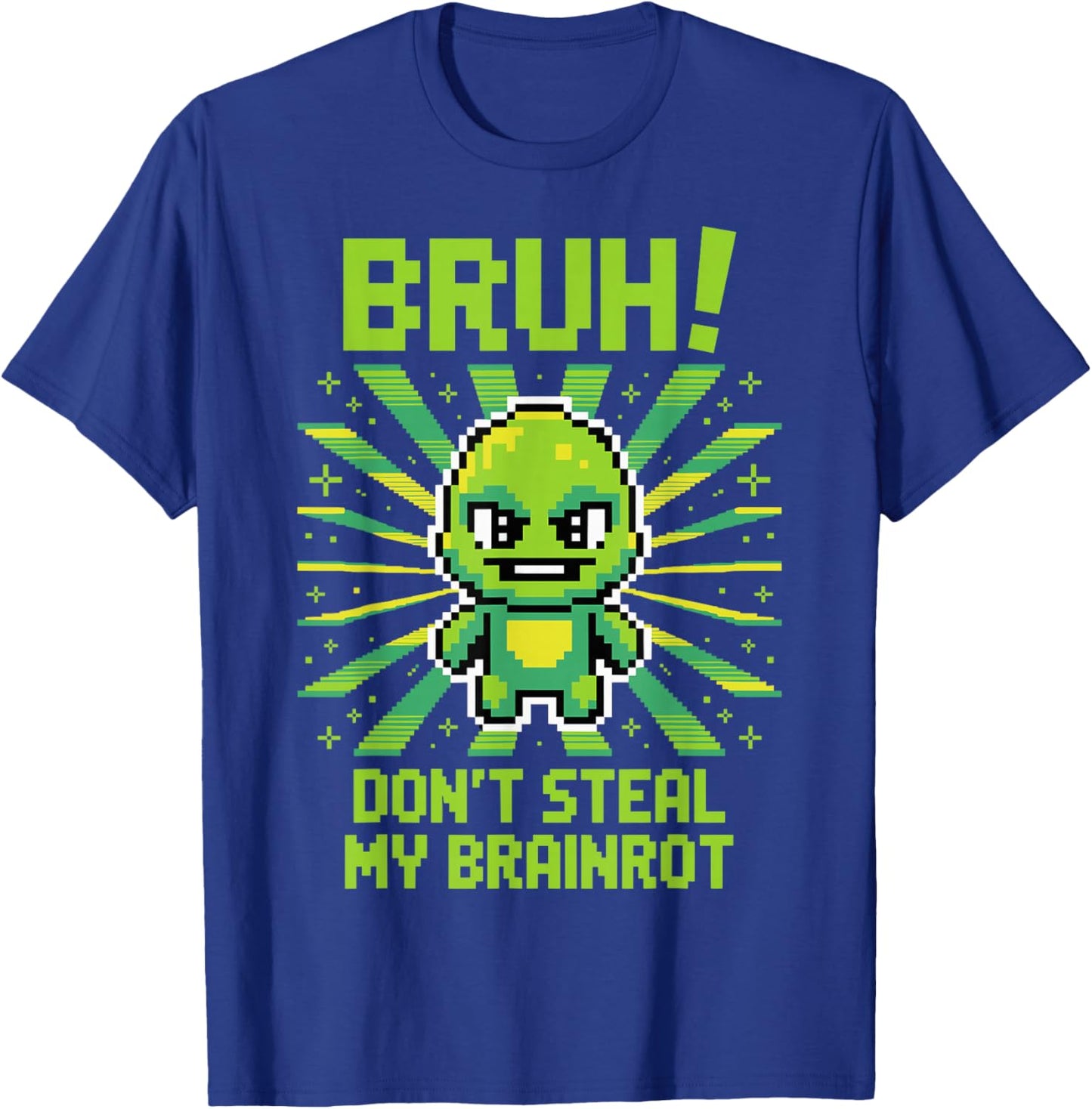Bruh Don't Steal My Brainrots Funny Meme for Boys Kids T-Shirt - T-Shirt | Royal