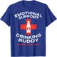 Emotional Support Drinking Buddy Pet Funny Saying Men Women T-Shirt - T-Shirt | Royal