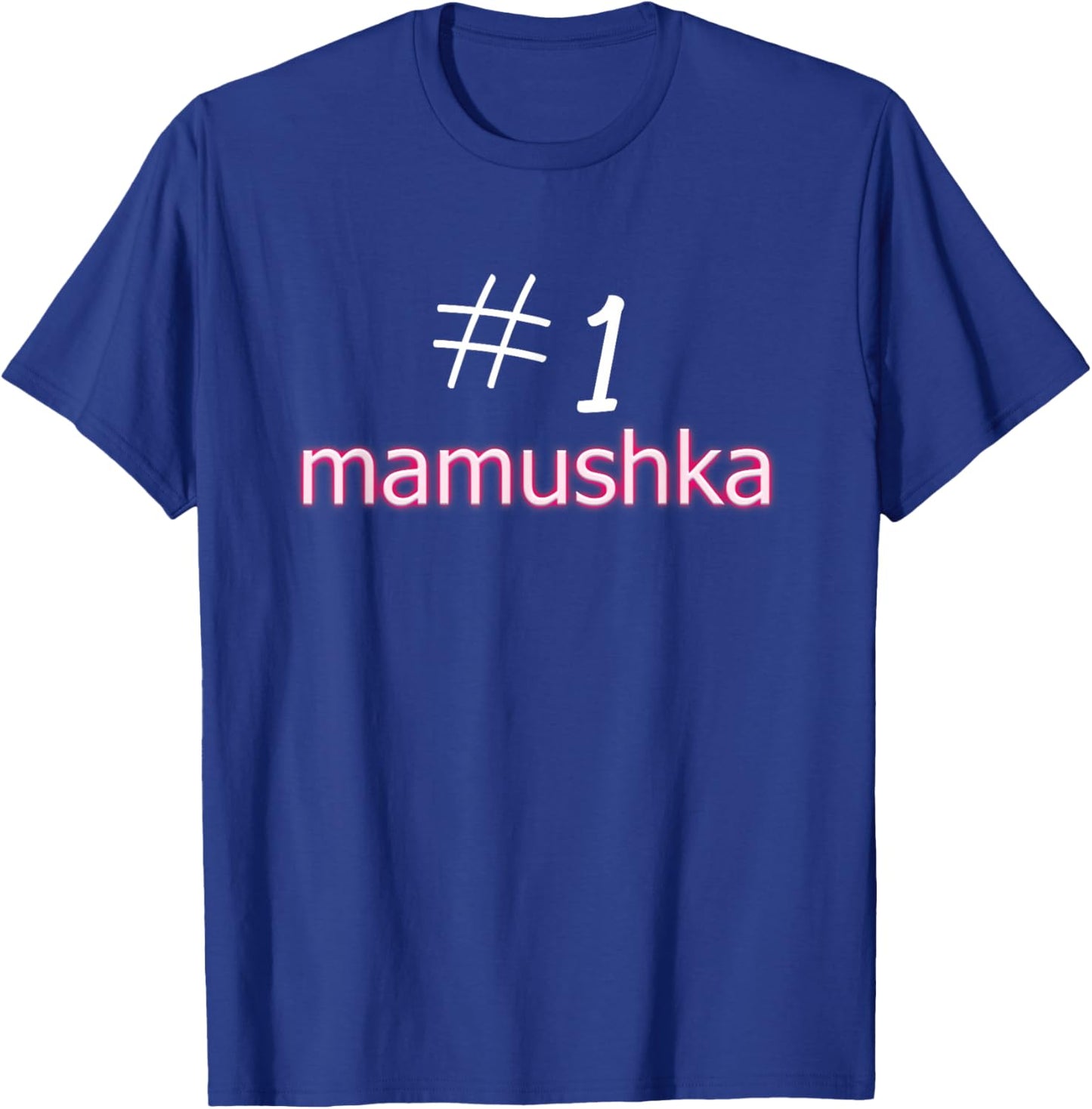 Russia Mom Cute Mum Products Russian Mother #1 Mamushka T-Shirt - T-Shirt | Royal