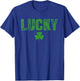 Lucky and Lucky Fucker St Patricks Day T-Shirt - T-Shirt | Royal