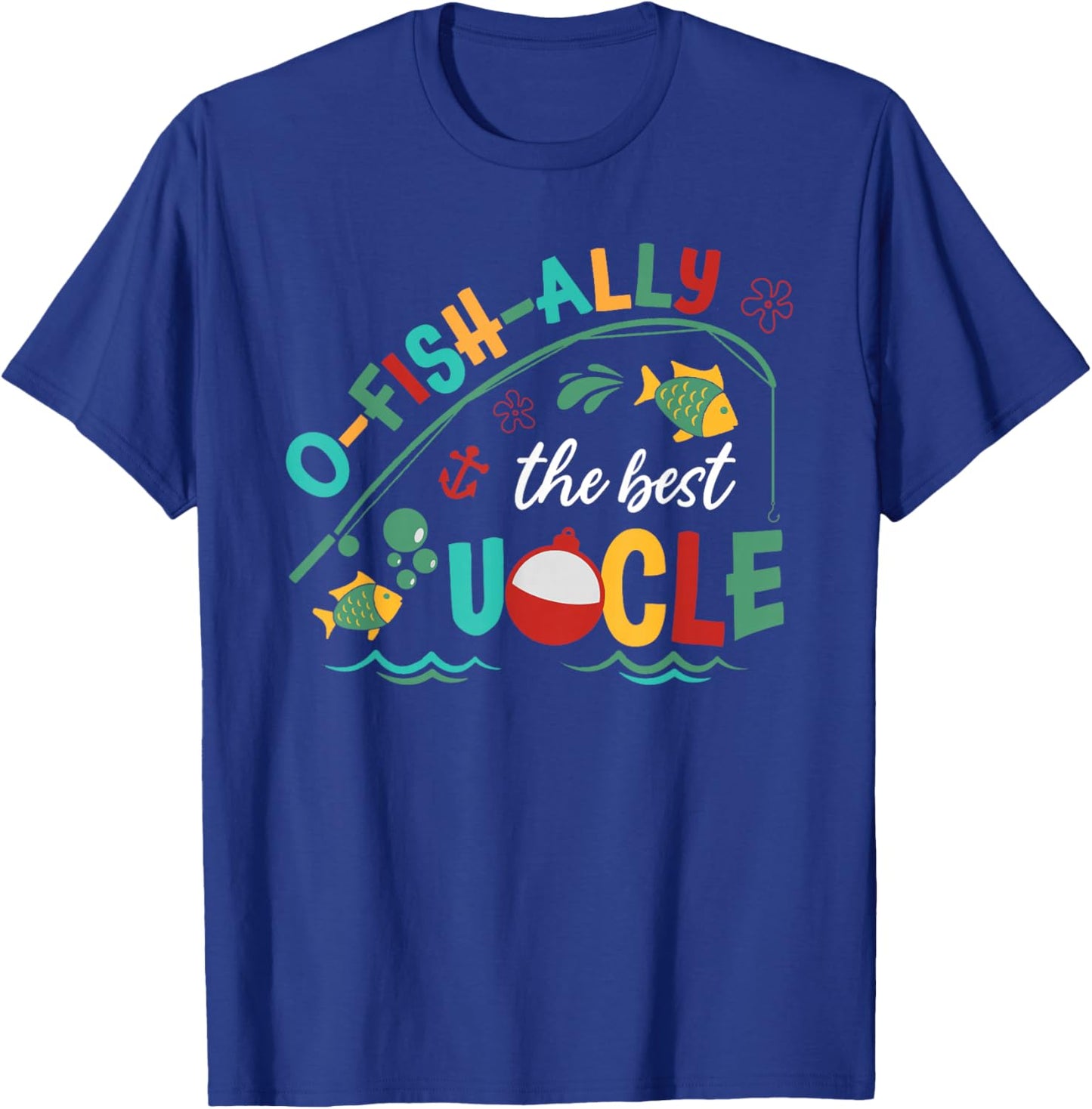 Ofishally The Best Uncle Fishing First Birthday Family T-Shirt - T-Shirt | Royal