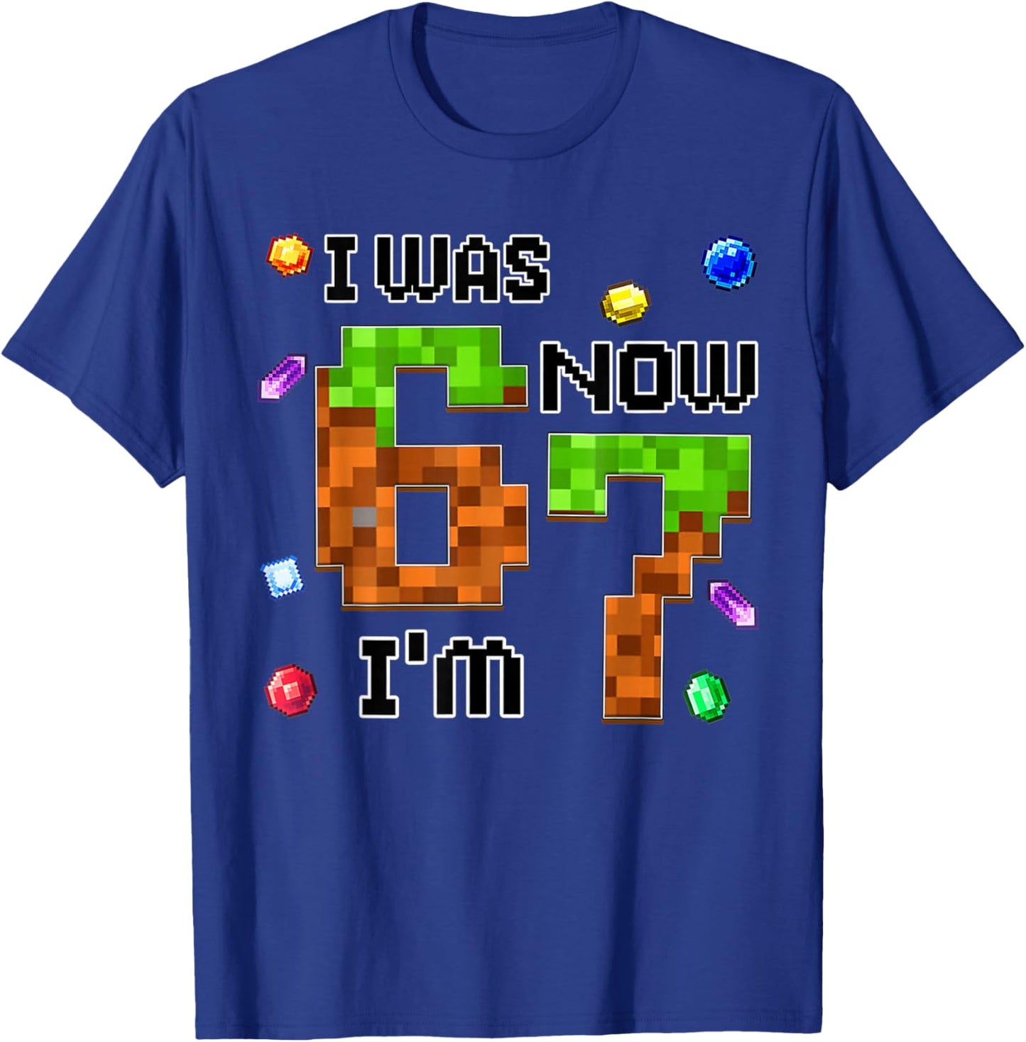 Funny Six Seven I was 6 Now I'm 7 Game Pixel 7th Birthday T-Shirt - T-Shirt | Royal