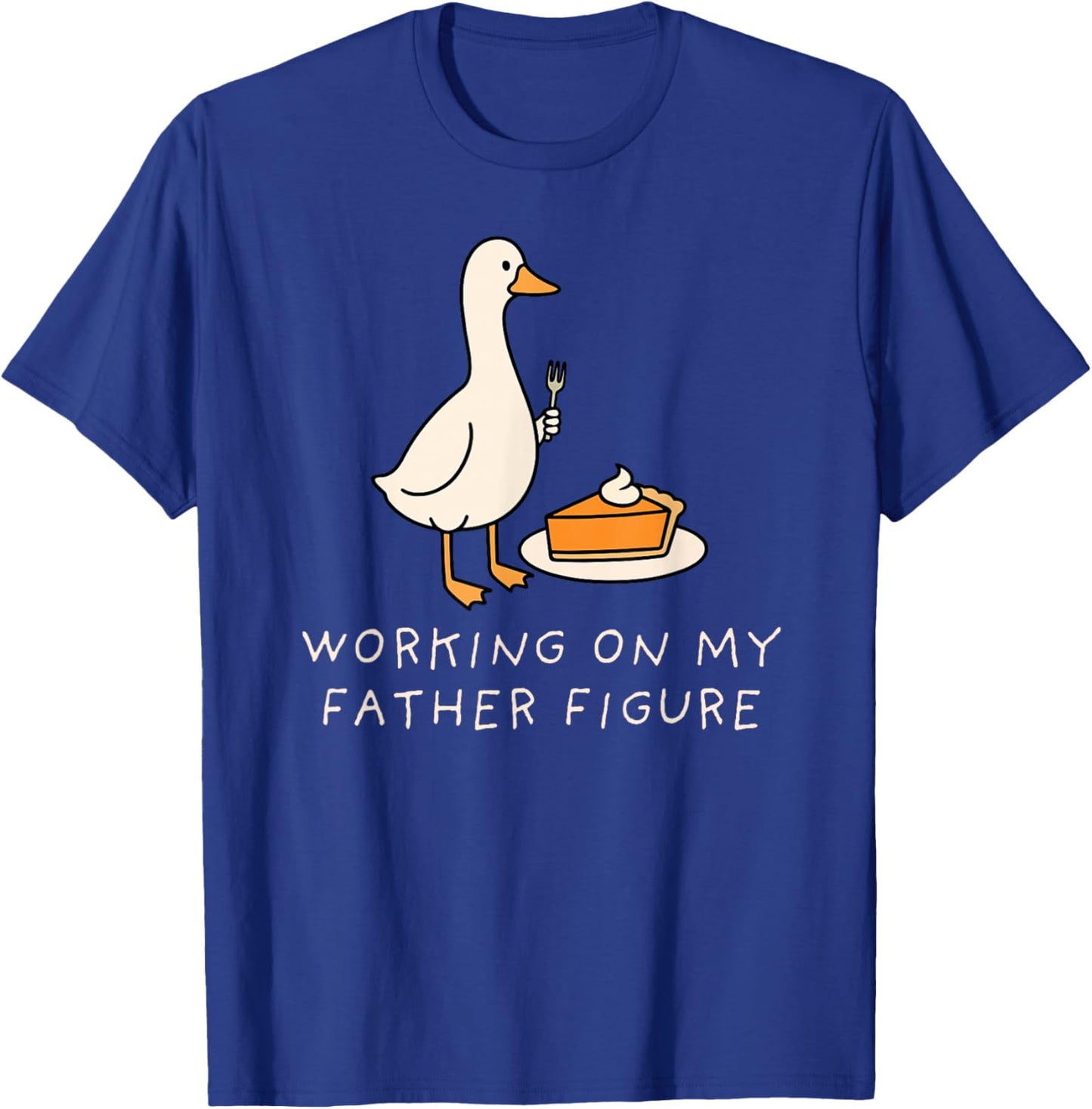 Goose Working On My Father Figure Couple Eating Pie for Two T-Shirt - T-Shirt | Royal