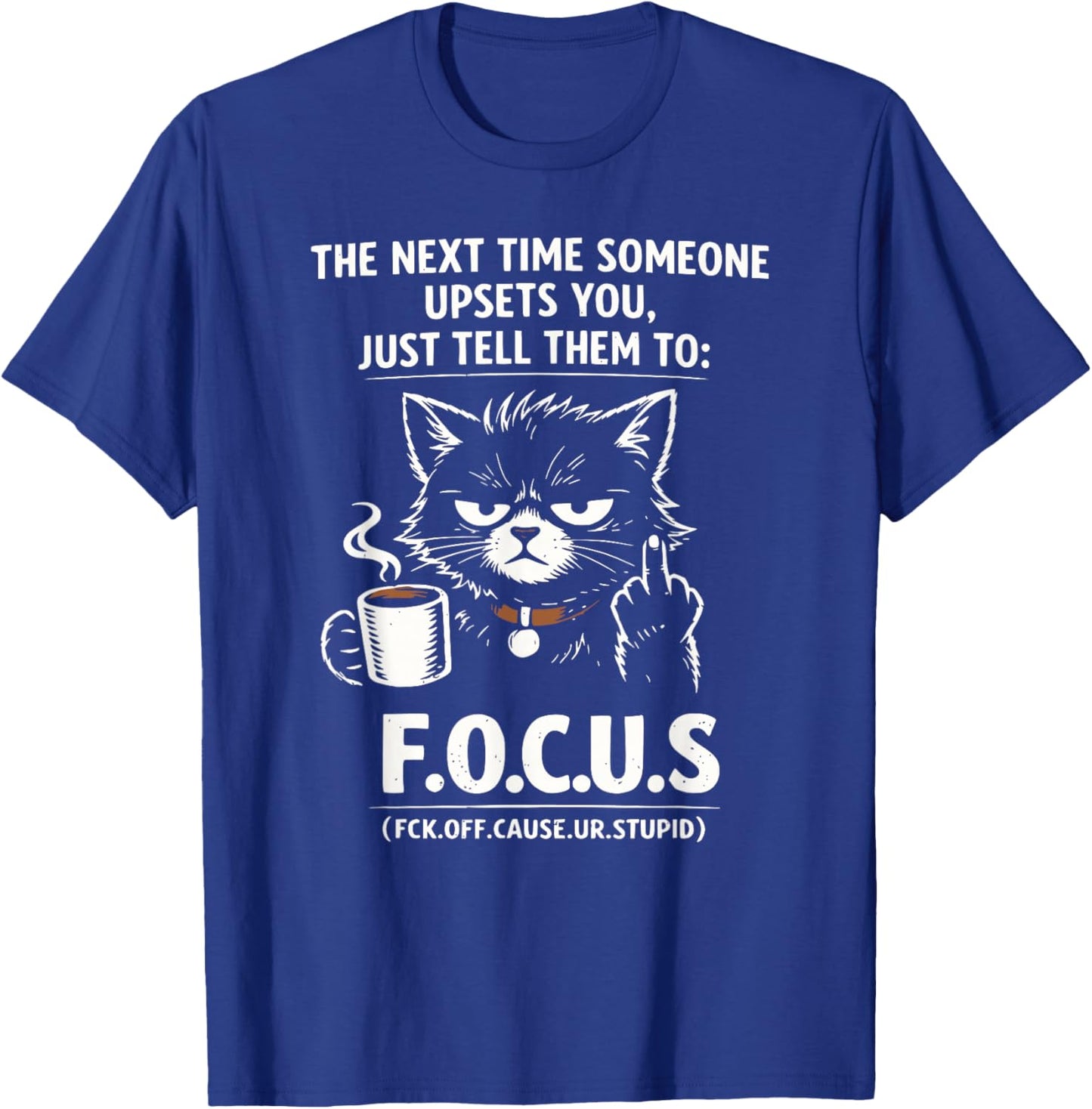 Introvert Cat Coffee Sarcastic Dark Humor Focus Meme Graphic T-Shirt - T-Shirt | Royal