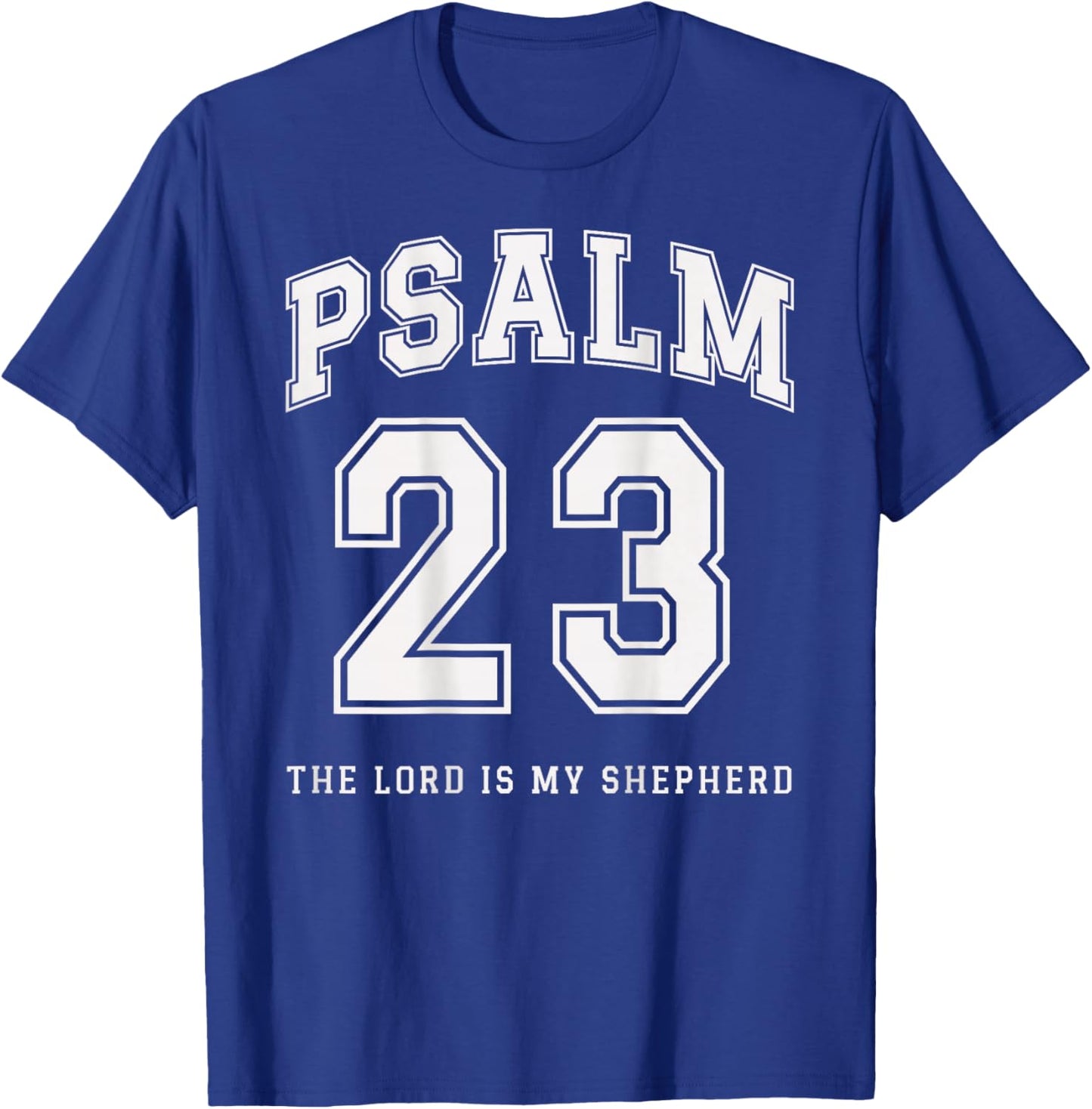 Psalm 23 Christian Varsity The Lord is My Shepherd Verse T-Shirt - T-Shirt | Royal