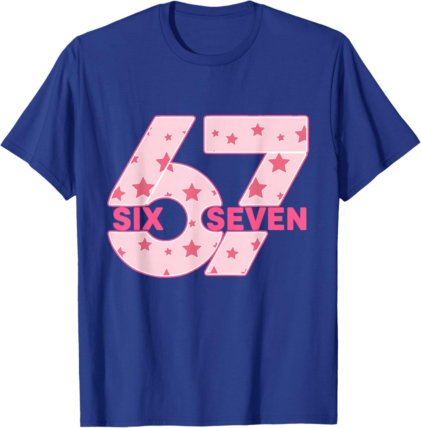 67 Six Seven Meme T-Shirt - T-Shirt | Royal