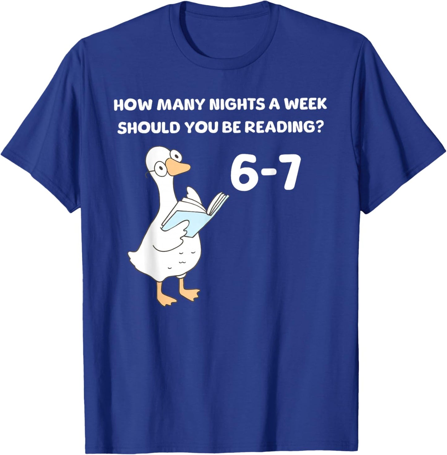 Reading 6-7 Funny Silly Goose Read Books Bookish Bookworm T-Shirt - T-Shirt | Royal