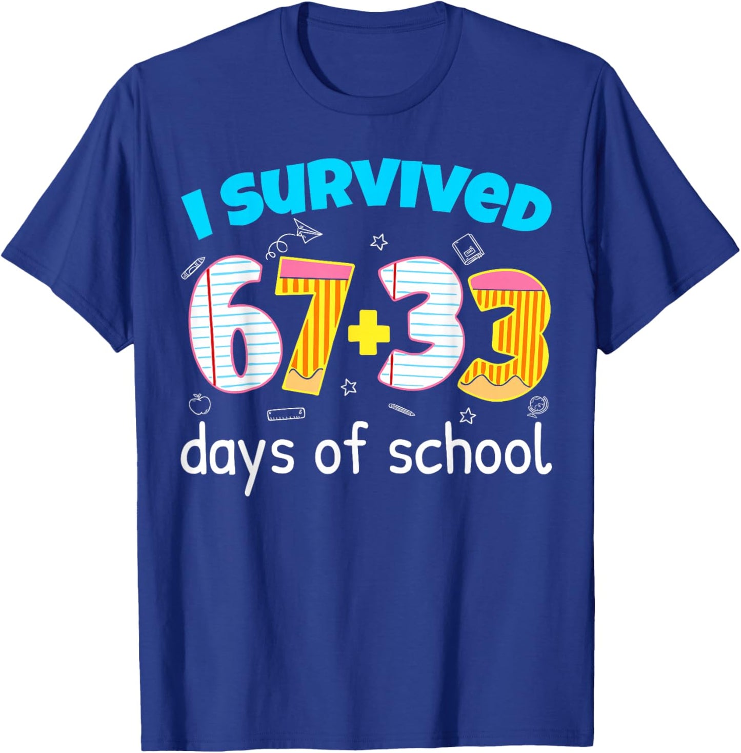 I Survived 67 33 Days of School Teacher Kids 100th Days T-Shirt - T-Shirt | Royal