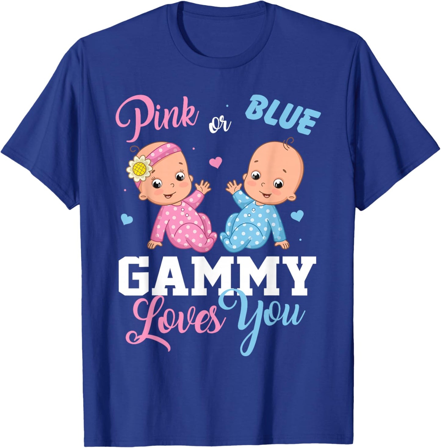 Pink Or Blue Gammy Loves You Gender Reveal Party T-Shirt - T-Shirt | Royal
