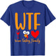 WTF Wine Turkey Family Funny Thanksgiving Men Women T-Shirt - T-Shirt | Royal