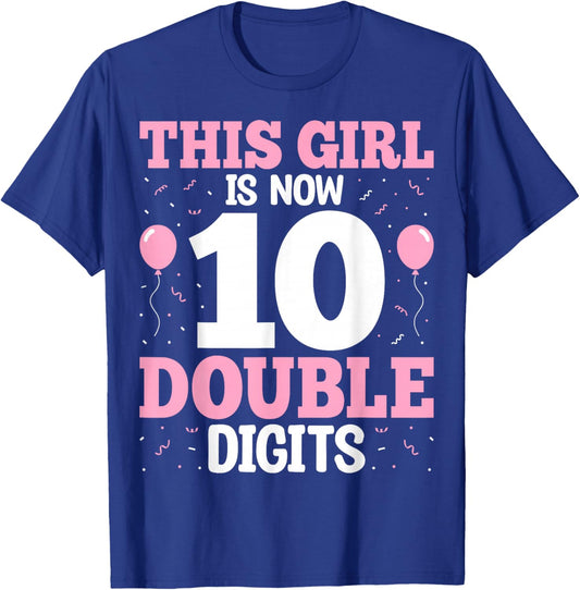 10th Birthday - This Girl is Now 10 Double Digits T-Shirt - T-Shirt | Royal