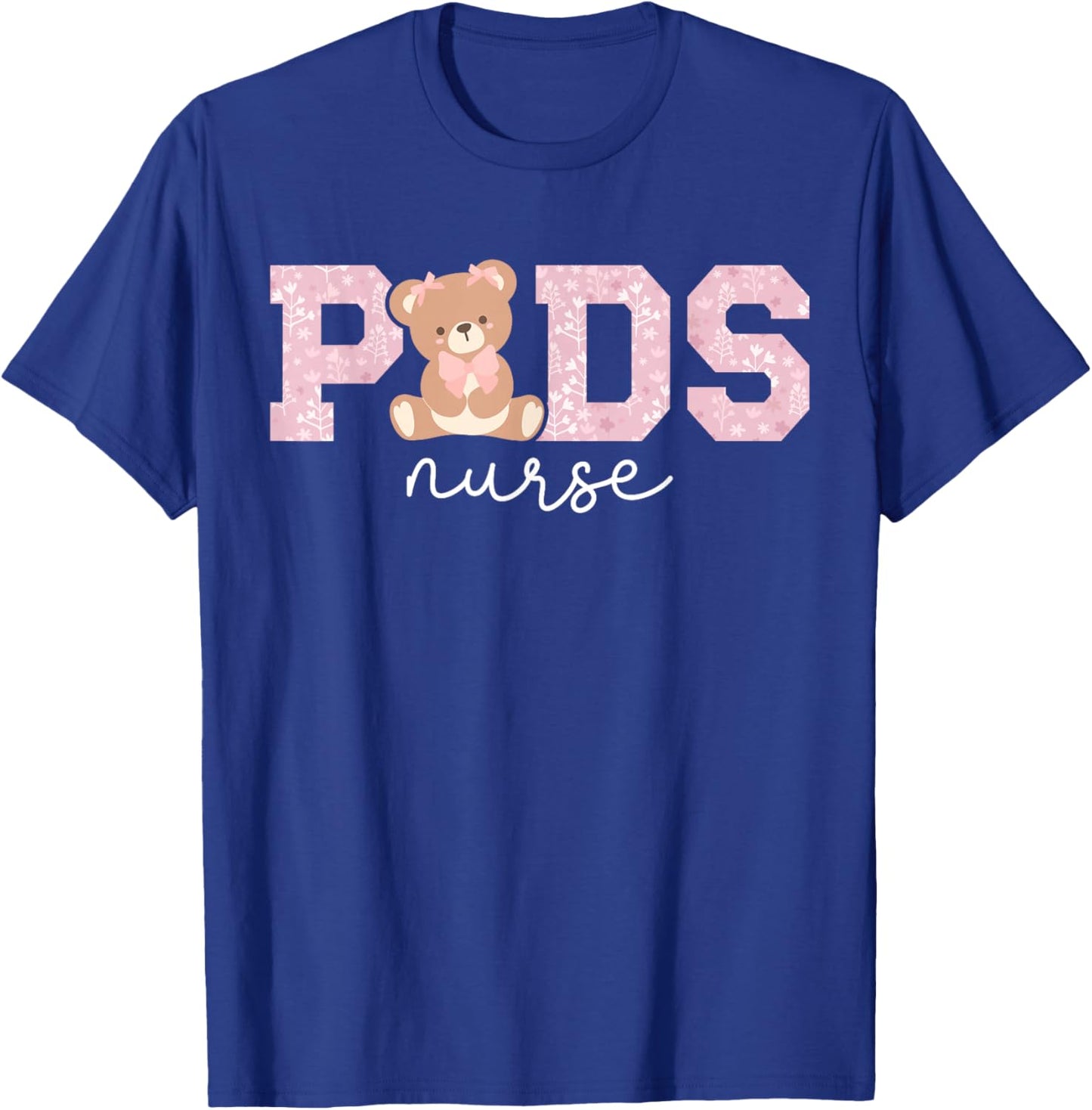Peds Nurse Pediatric Nurse Pediatric Nursing T-Shirt - T-Shirt | Royal