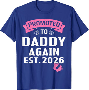 Daddy Again 2026 Promoted to Dad Again Est. 2026 It's A Girl T-Shirt - T-Shirt | Royal