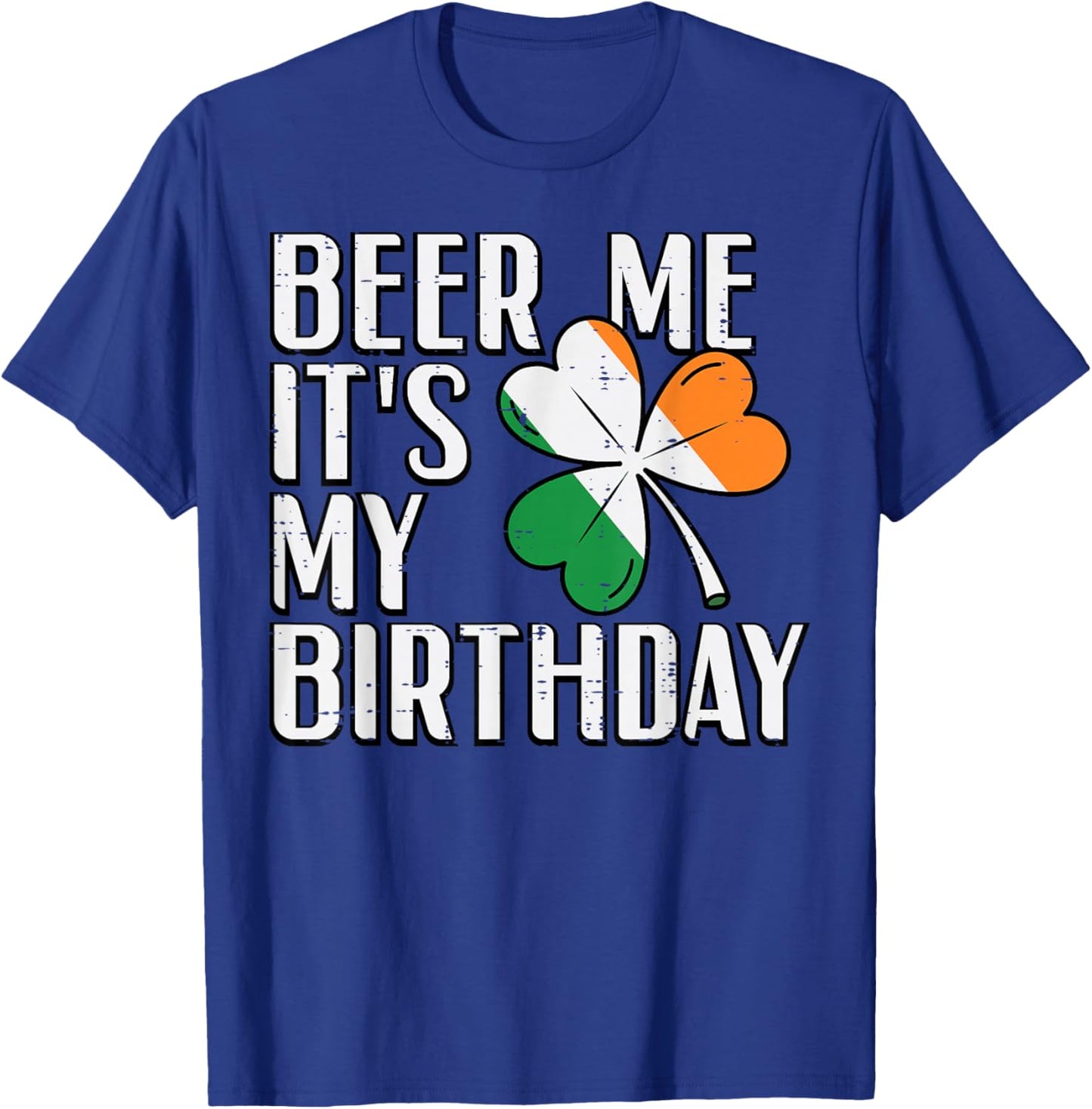 St Patricks Day Me Its My Birthday Saint Pattys Men Women T-Shirt - T-Shirt | Royal