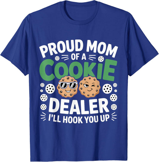 Proud Cookie Dealer Mom Funny Baking Mama Dessert Humor T-Shirt - T-Shirt | Royal