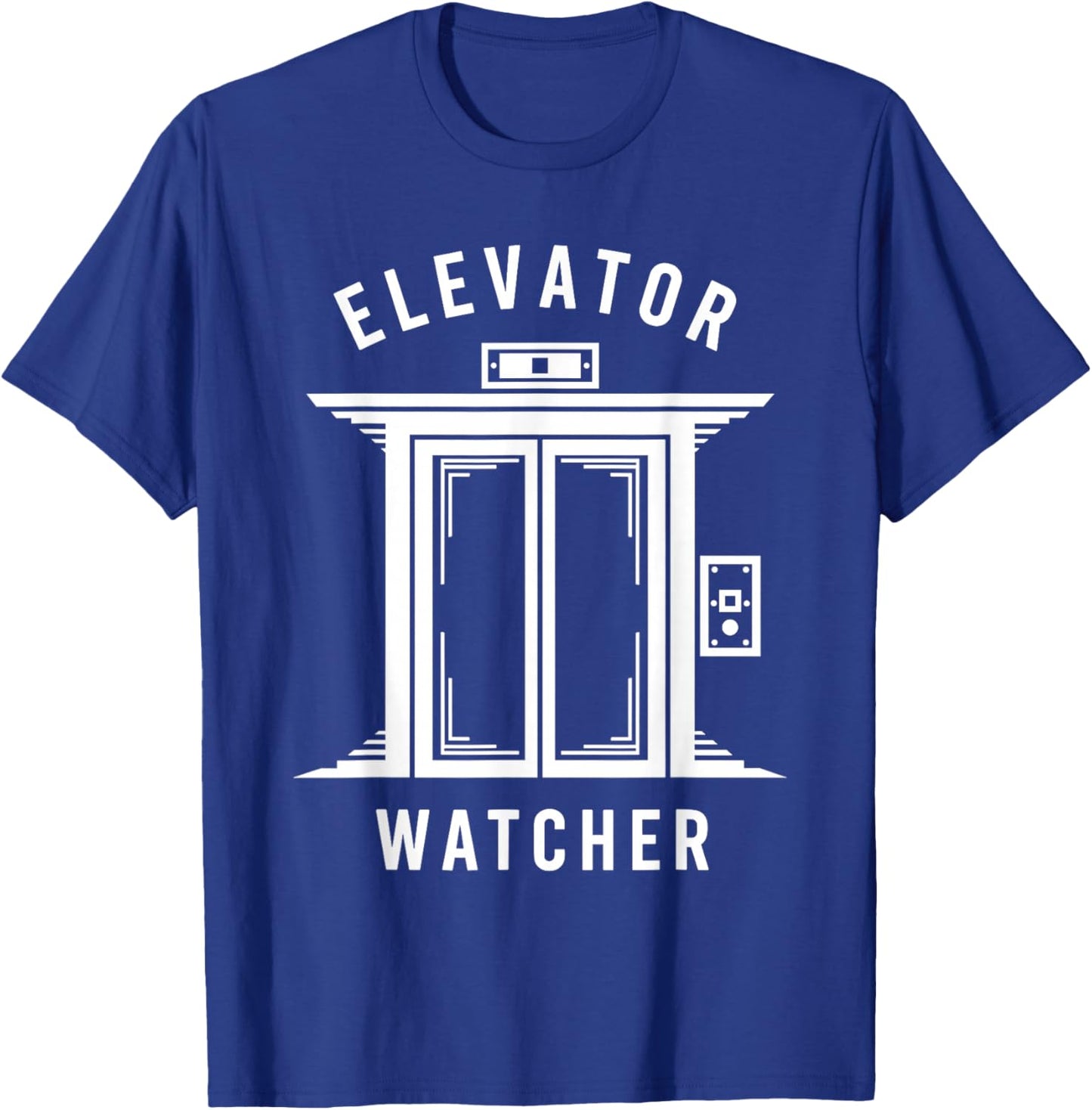 Elevator Watcher Lift Enthusiast Up Down Elevator Lover T-Shirt - T-Shirt | Royal