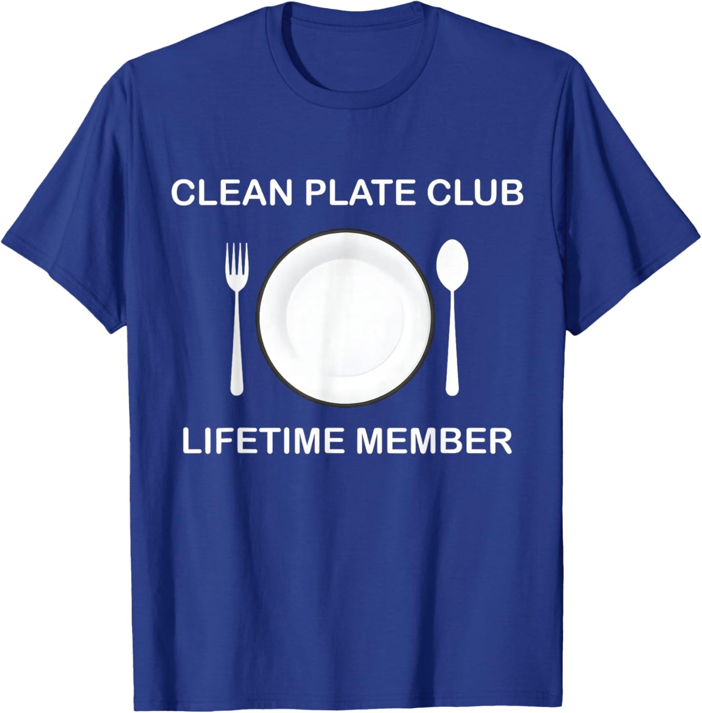 Clean Plate Club Lifetime Member Funny Food T-Shirt - T-Shirt | Royal