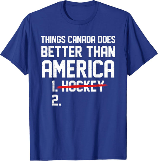 Retro Things Canada Does Better Than America Funny T-Shirt - T-Shirt | Royal
